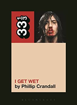 33 1/3 Book - Andrew W.K. - I Get Wet ( VINYL )