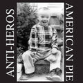 Anti Heros -  American Pie LP ( VINYL )