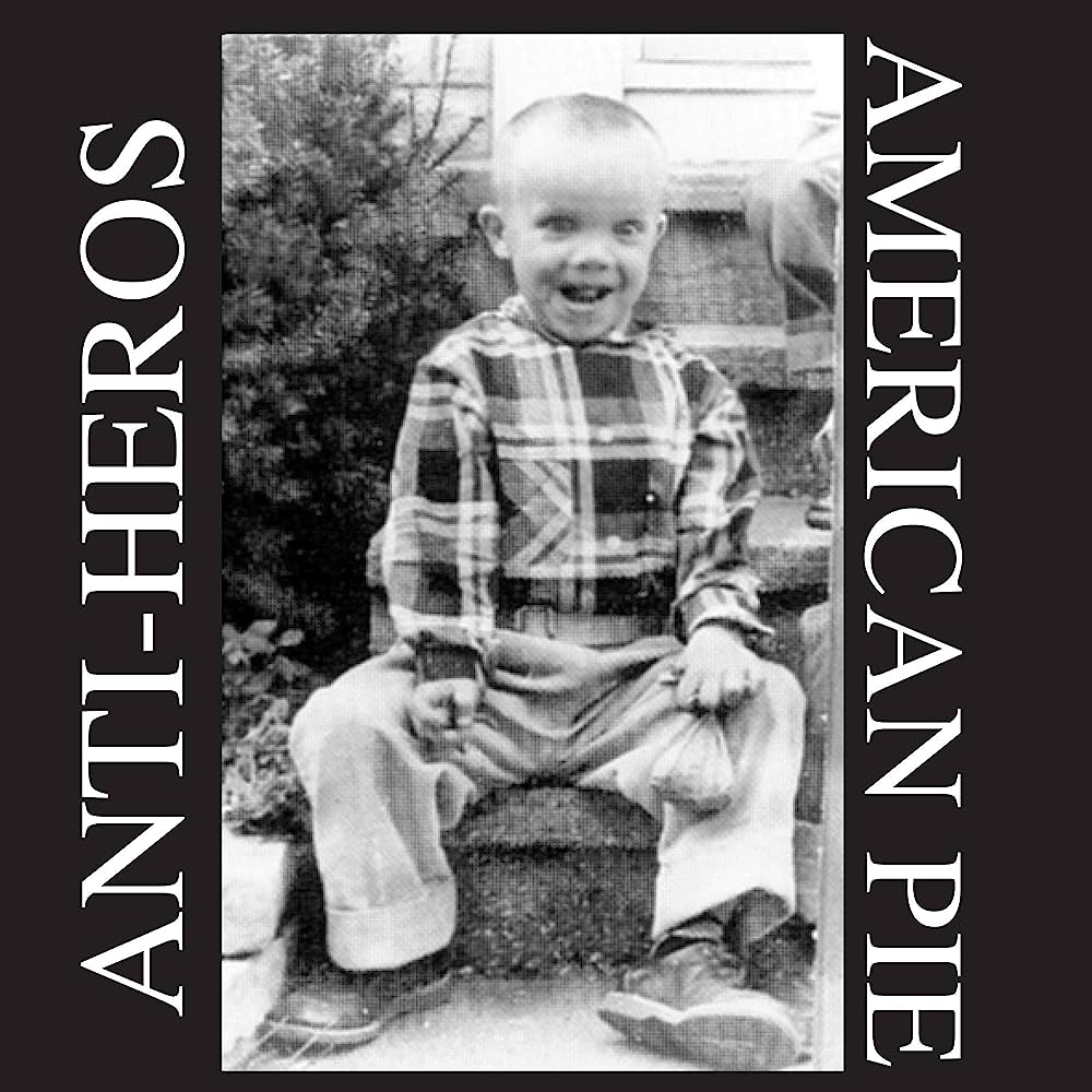 Anti Heros -  American Pie LP ( VINYL )