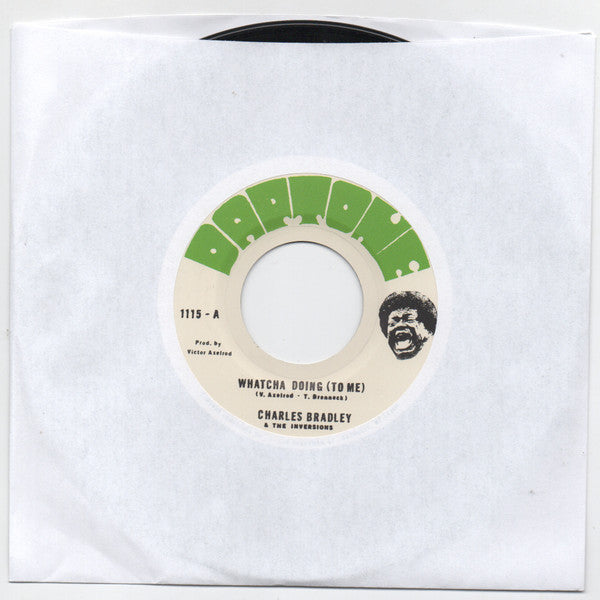 Charles Bradley & The Inversions - Whatcha Doing b/w Strike Three 7" ( VINYL )