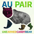 Au Pair - One-Armed Candy Bear LP ( VINYL )