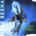 Bebe Rexha - Better Mistakes LP (Color Vinyl) ( VINYL )