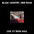 Black Country New Road - Live At Bush Hall LP (Sticker) ( VINYL )