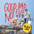 Black Lips – Good Bad Not Evil 2LP (Deluxe Edition, Blue Vinyl) ( VINYL )