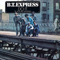 B.T. Express - Do It ‘Til You’re Satisfied LP ( VINYL )