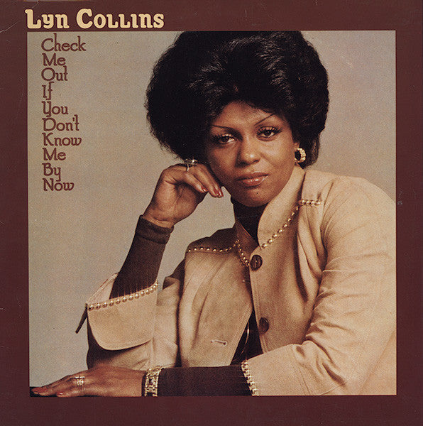 Lyn Collins - Check Me Out If You Don't Know Me By Now LP ( VINYL )