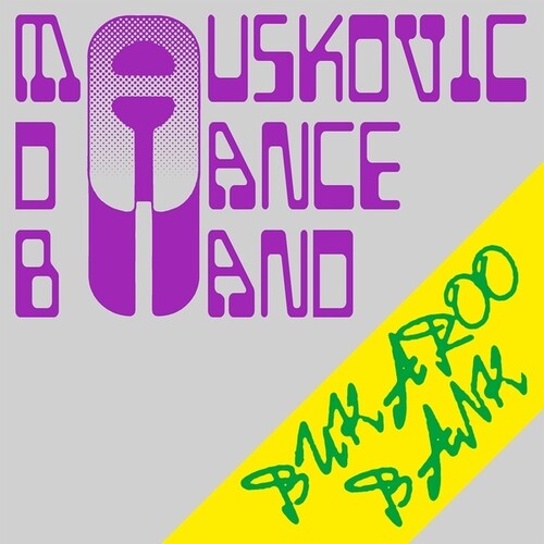 Mauskovic Dance Band - Bukaroo Bank LP ( VINYL )