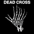 Dead Cross – S/T 10" EP ( VINYL )