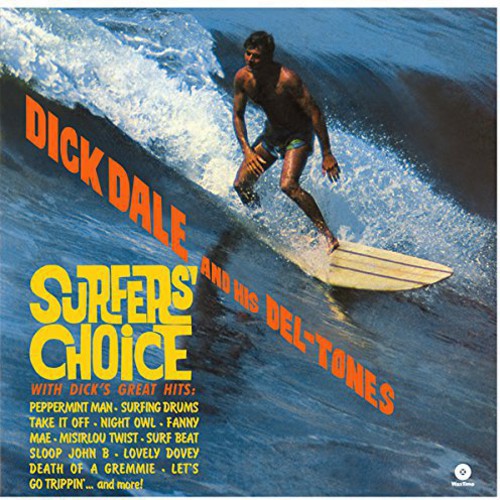 Dick Dale And His Del-Tones – Surfers' Choice LP (180g) ( VINYL )