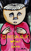 Dinosaur Jr. – Without A Sound Cassette ( VINYL )