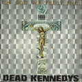 Dead Kennedys - In God We Trust LP ( VINYL )