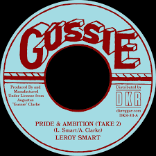 Leroy Smart - Pride & Ambition (Alt. Take) 7" (Gussie) ( VINYL )