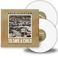 Eric Clapton - To Save A Child 2LP (White Colored Vinyl) ( VINYL )