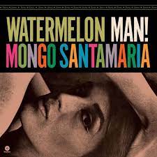 Mongo Santamaria - Watermelon Man LP (Limited 180-Gram Vinyl with Bonus Track) ( VINYL )