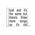 Charli XCX - Brat And It's The Same But There's Three More Songs So It's Not CD (Jewel Case) ( VINYL )
