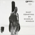 Charles Mingus - East Coasting LP ( VINYL )