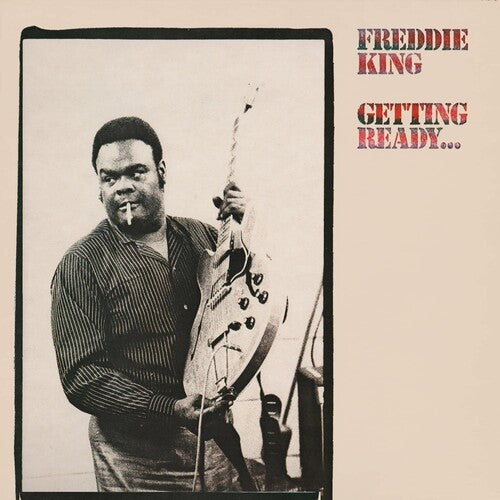 Freddie King - Getting Ready LP (Colored Vinyl, Blue, Limited Edition, Anniversary Edition) ( VINYL )