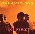 Galaxie 500 - On Fire LP ( VINYL )