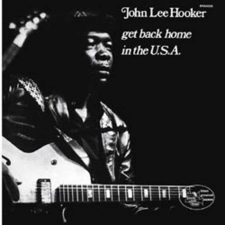John Lee Hooker - Get Back Home In The USA LP ( VINYL )