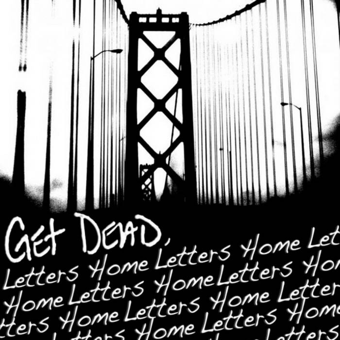 Get Dead - Letters Home LP ( VINYL )