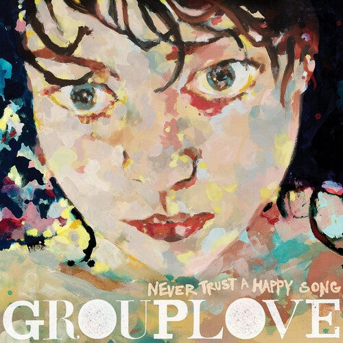 Grouplove - Never Trust A Happy Song LP (180g, Green Vinyl) ( VINYL )