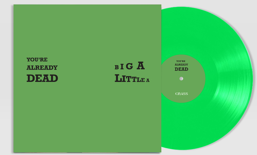Crass – Big A Little A / You’re Already Dead 12" (Green Vinyl, Die-Cut Sleeve) ( VINYL )