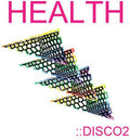 HEALTH – ::DISCO2 2LP (Gatefold) ( VINYL )