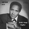Abner Jay – Folk Song Stylist LP ( VINYL )