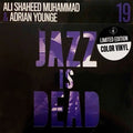 Ali Sheed Muhammad & Adrian Younge - Jazz Is Dead 19: Instrumentals LP (Colored Vinyl) ( VINYL )