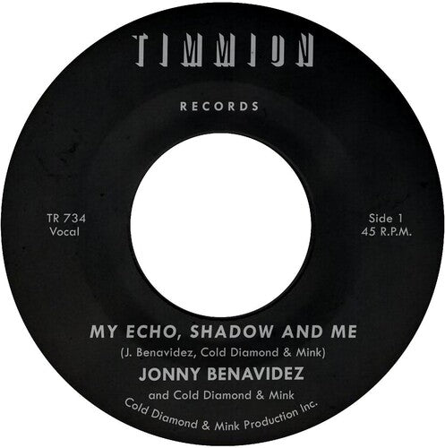 Jonny Benavidez - My Echo Shadow And Me / Playing The Fool 7" ( VINYL )