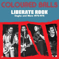 Coloured Balls - Liberate Rock Singles And More 1972-75 LP ( VINYL )