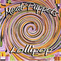 Meat Puppets - Lollipop LP ( VINYL )