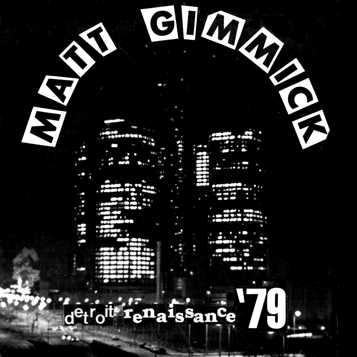 Matt Gimmick - Detroit Renaissance '79 7" ( VINYL )