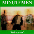 Minutemen - Ballot Result 2LP ( VINYL )