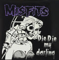 Misfits – Die, Die My Darling 12" ( VINYL )