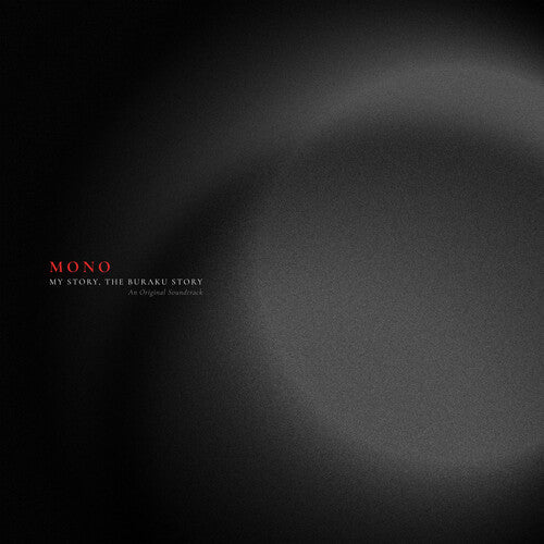 Mono - My Story, The Buraku Story LP (Original Soundtrack, Colored Vinyl, Clear Red) ( VINYL )