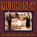 Mudhoney - Five Dollar Bob's Mock Cooter Stew LP (Limited to 500, Yellow Vinyl) ( VINYL )