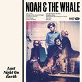 Noah And The Whale – Last Night On Earth LP ( VINYL )