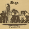 Ofege - Try and Love LP ( VINYL )