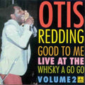 Otis Redding – Good To Me: Live At The Whisky A Go Go Vol. 2 LP ( VINYL )
