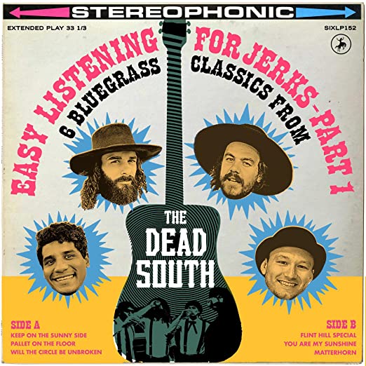 Dead South -  Easy Listening For Jerks, Pt. 1 10" ( VINYL )