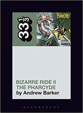 33 1/3 Book - The Pharcyde - Bizarre Ride II The Pharcyde ( VINYL )