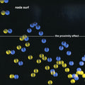 Nada Surf - Proximity Effect LP (Limited Edition) ( VINYL )