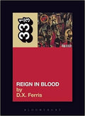 33 1/3 Book - Slayer - Reign in Blood ( VINYL )