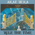 Akae Beka - Rule The Time LP ( VINYL )