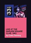 33 1/3 Book - Sam Cooke - Live at the Harlem Square Club, 1963 ( VINYL )