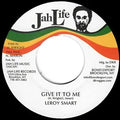 Leroy Smart - Give It To Me 7" Single ( VINYL )