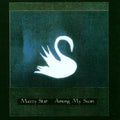 Mazzy Star – Among My Swan LP (180g, Reissue) ( VINYL )