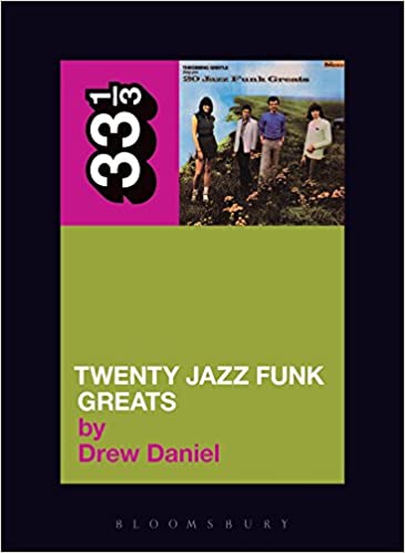 33 1/3 Book - Throbbing Gristle - 20 Jazz Funk Greats ( VINYL )