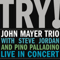 John Mayer Trio – Try! 2LP ( VINYL )